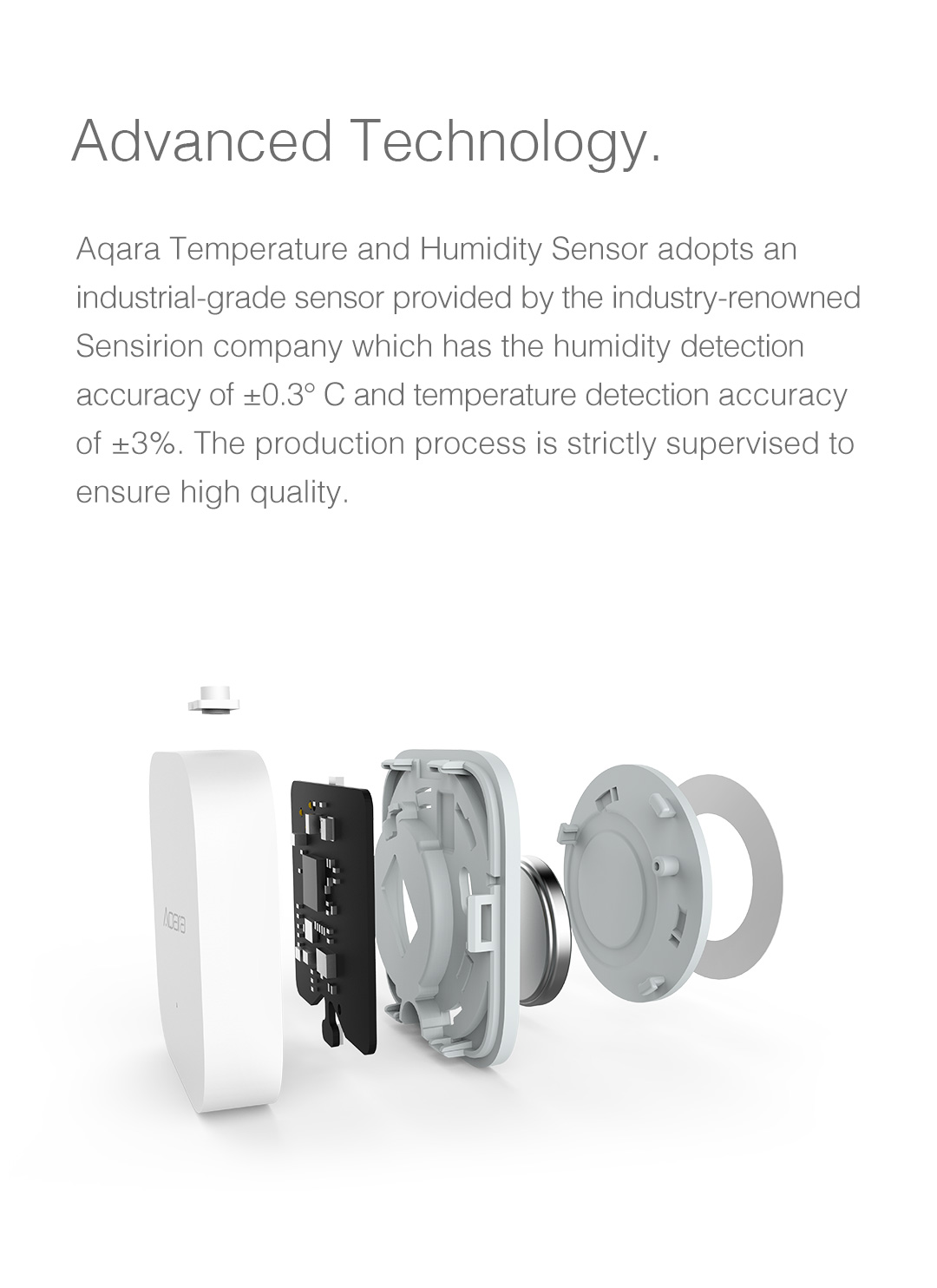 Aqara Temperature/Humidity detector adopts an industrial-grade sensor with high detection accuracy